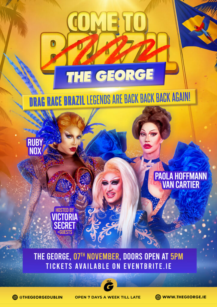 Drag Race Brazil Stars Take Over The George Dublin